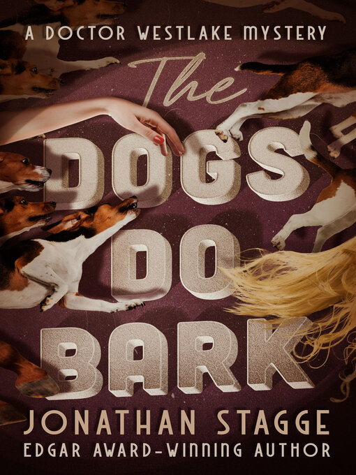 Title details for The Dogs Do Bark by Jonathan Stagge - Available